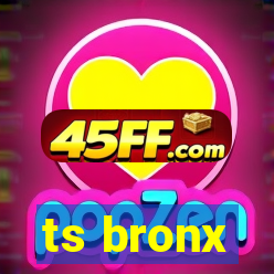 ts bronx